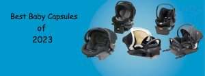 best baby capsules 2023